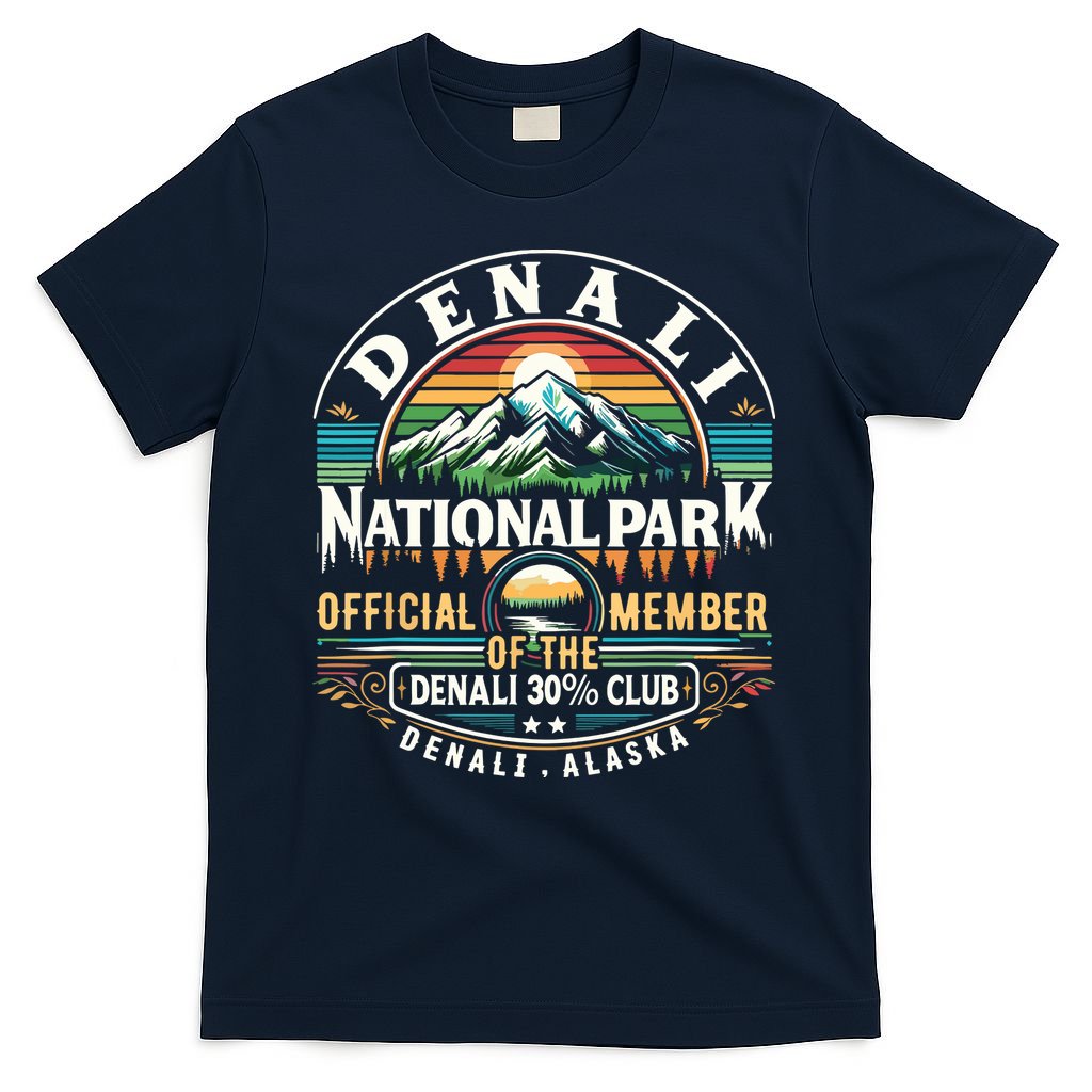 Denali Alaska National Park Official Member Of The Denali 30 Percent Club T-Shirt