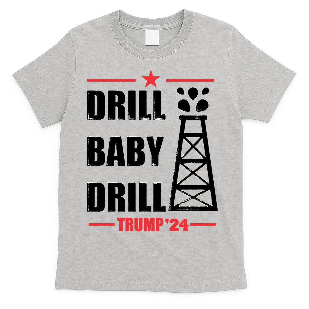 Drill Baby Drill Trump 24 Drill Baby Drill Trump 24 Donald Trump T-Shirt