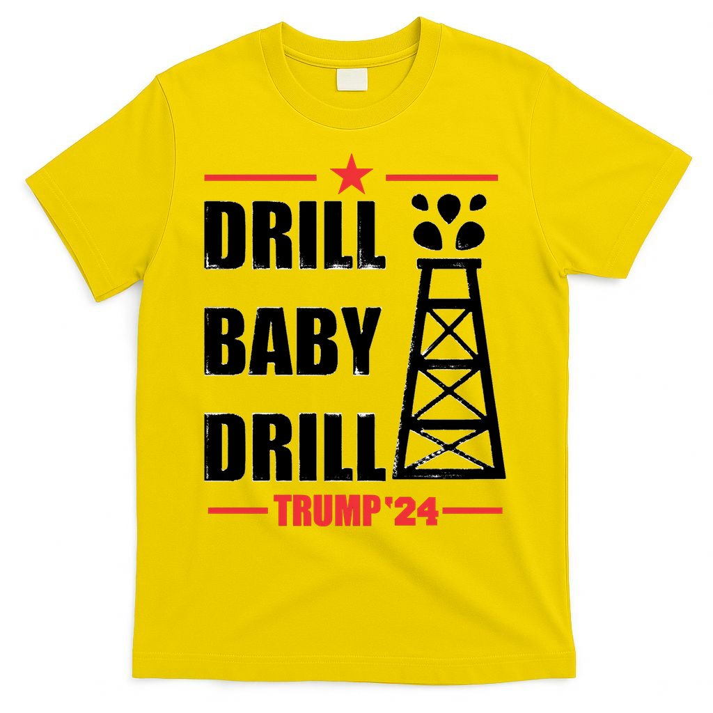 Drill Baby Drill Trump 24 Drill Baby Drill Trump 24 Donald Trump T-Shirt