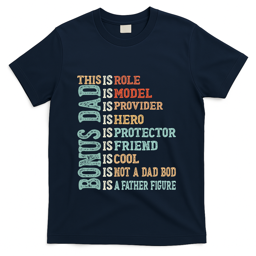 Bonus Dad Definition Is Not A Dad Bod ItS A Father Figure Great Gift T-Shirt