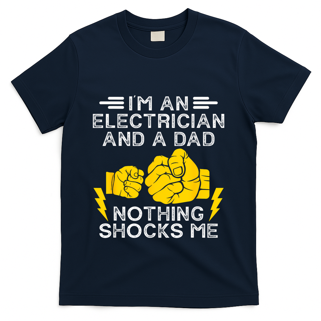 Electrician Lineman Dad Joke For Electrical Engineer Father T-Shirt