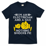 Electrician Lineman Dad Joke For Electrical Engineer Father T-Shirt