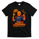 Dwight D. Eisenhower The Presidential Chronicles T-Shirt