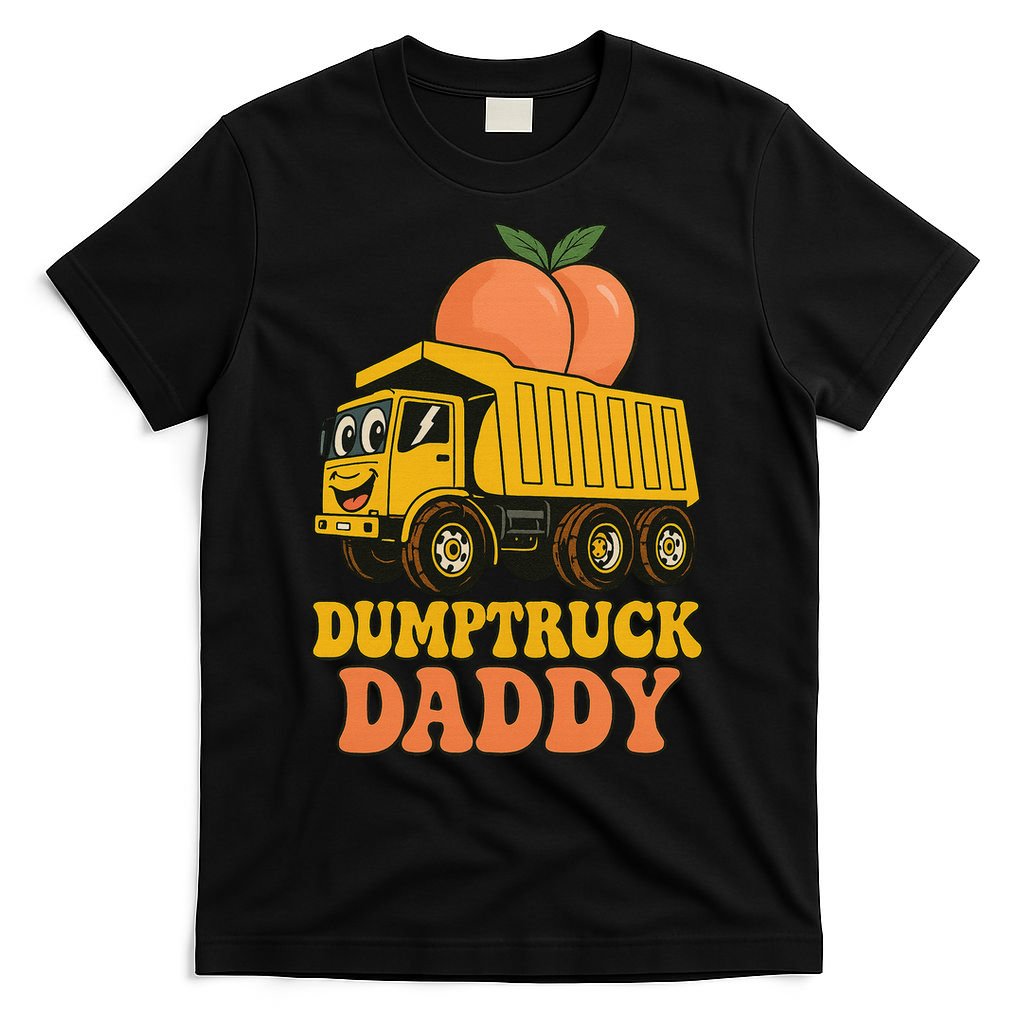 Dumptruck Daddy Funny Dad Fathers Day T-Shirt