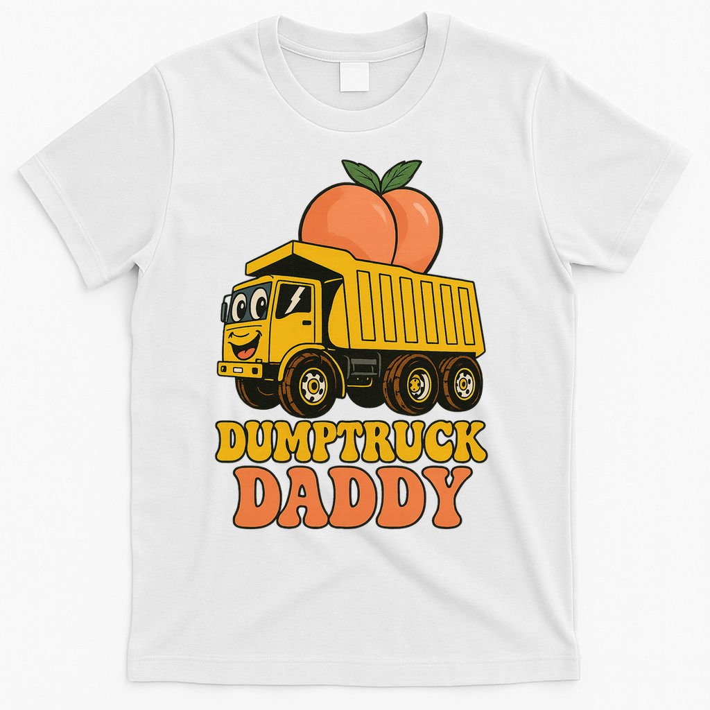Dumptruck Daddy Funny Dad Fathers Day T-Shirt