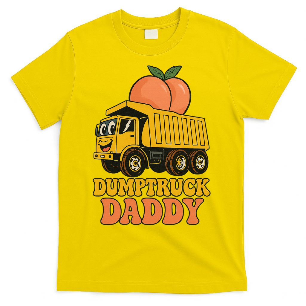 Dumptruck Daddy Funny Dad Fathers Day T-Shirt