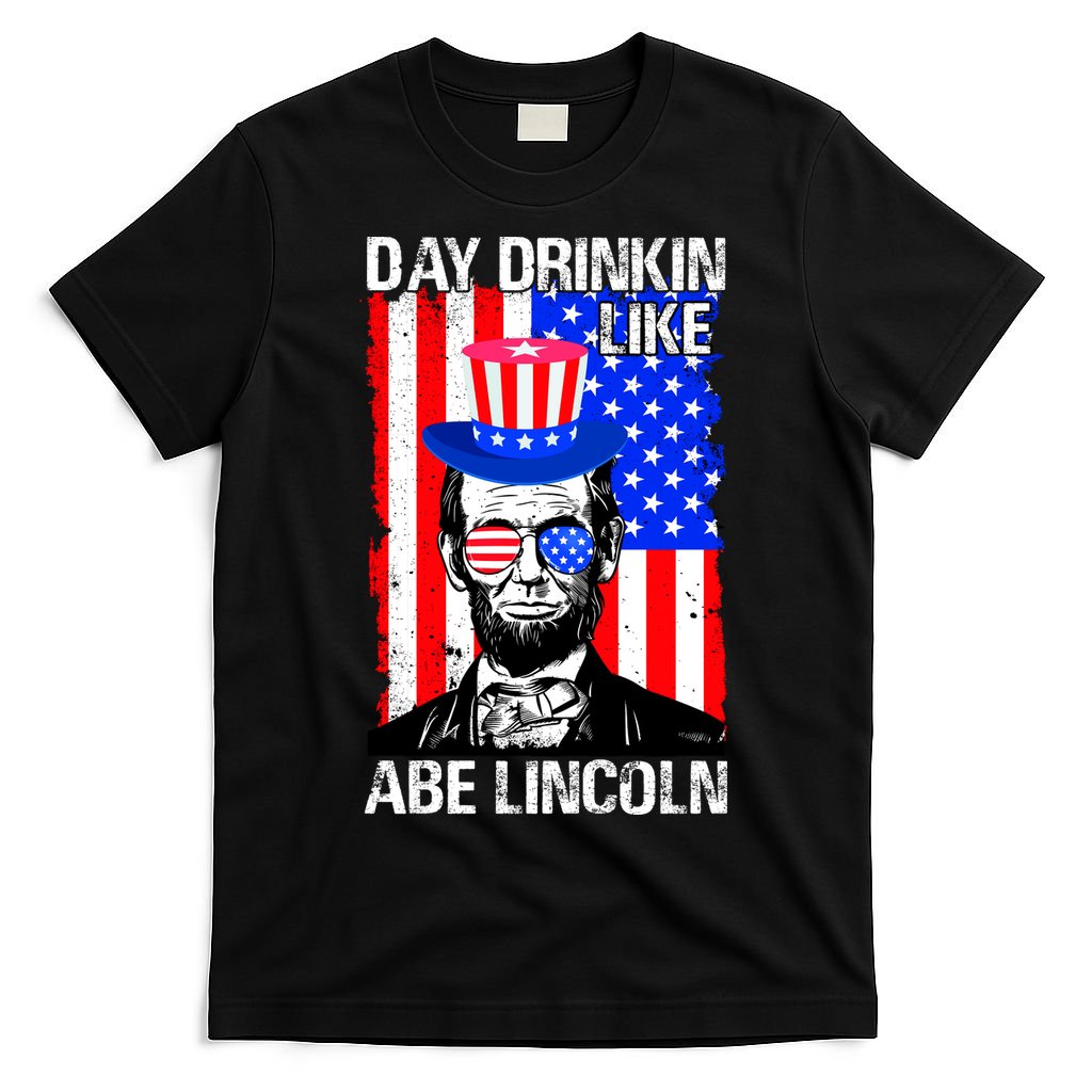 Day Drinkin Like Abe Lincoln USA Flag Merica Funny 4th Of July T-Shirt