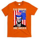 Day Drinkin Like Abe Lincoln USA Flag Merica Funny 4th Of July T-Shirt