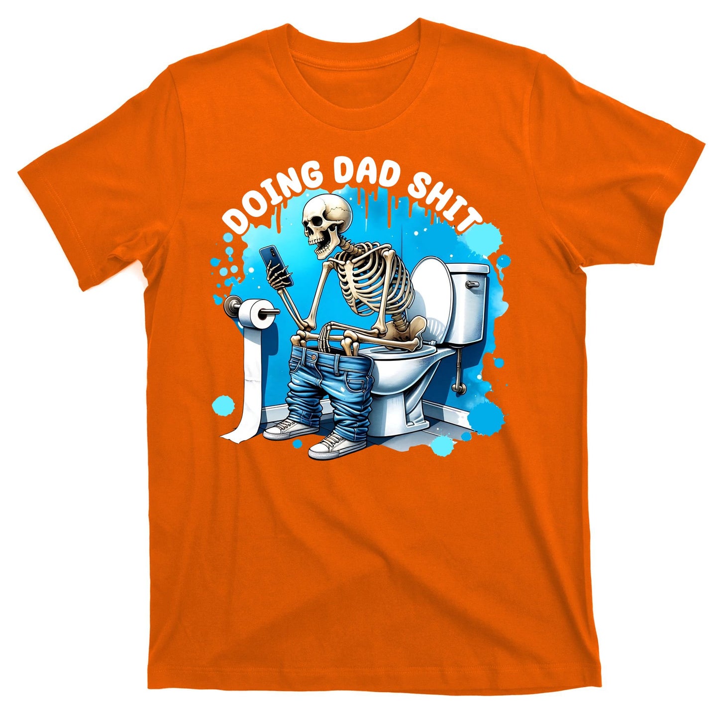 Doing Dad Shit Funny Skeleton T-Shirt