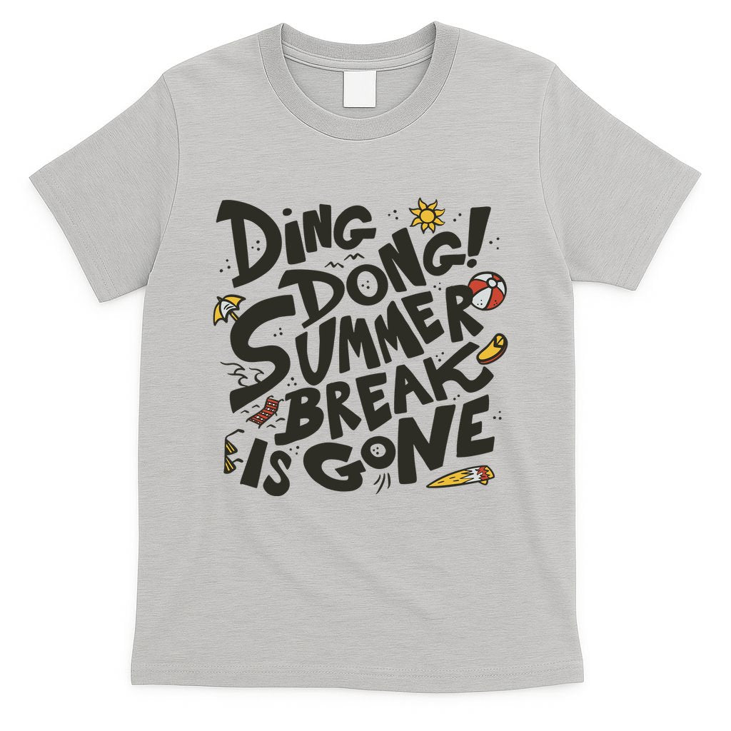 Ding Dong Summer Break Is Gone T-Shirt