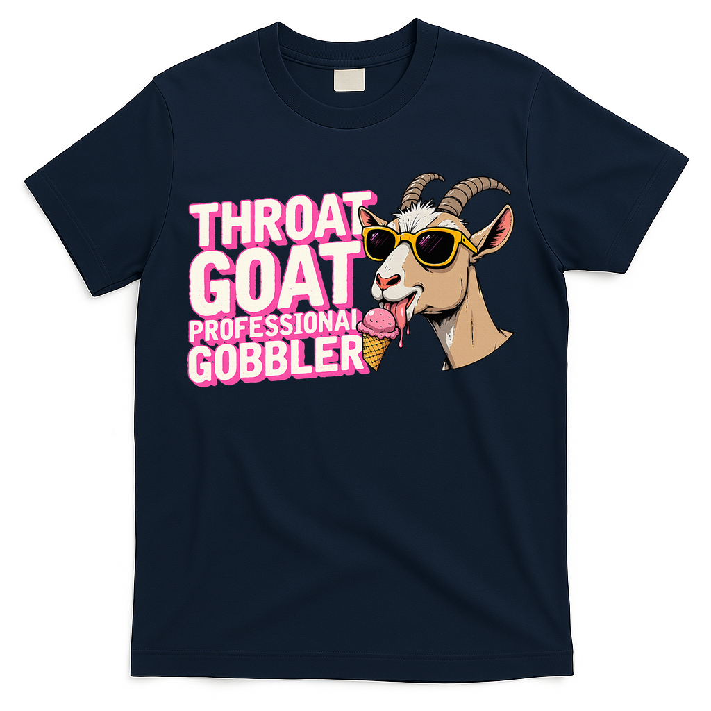 DaddyS Throat Goat Inappropriate Adult Humor T-Shirt