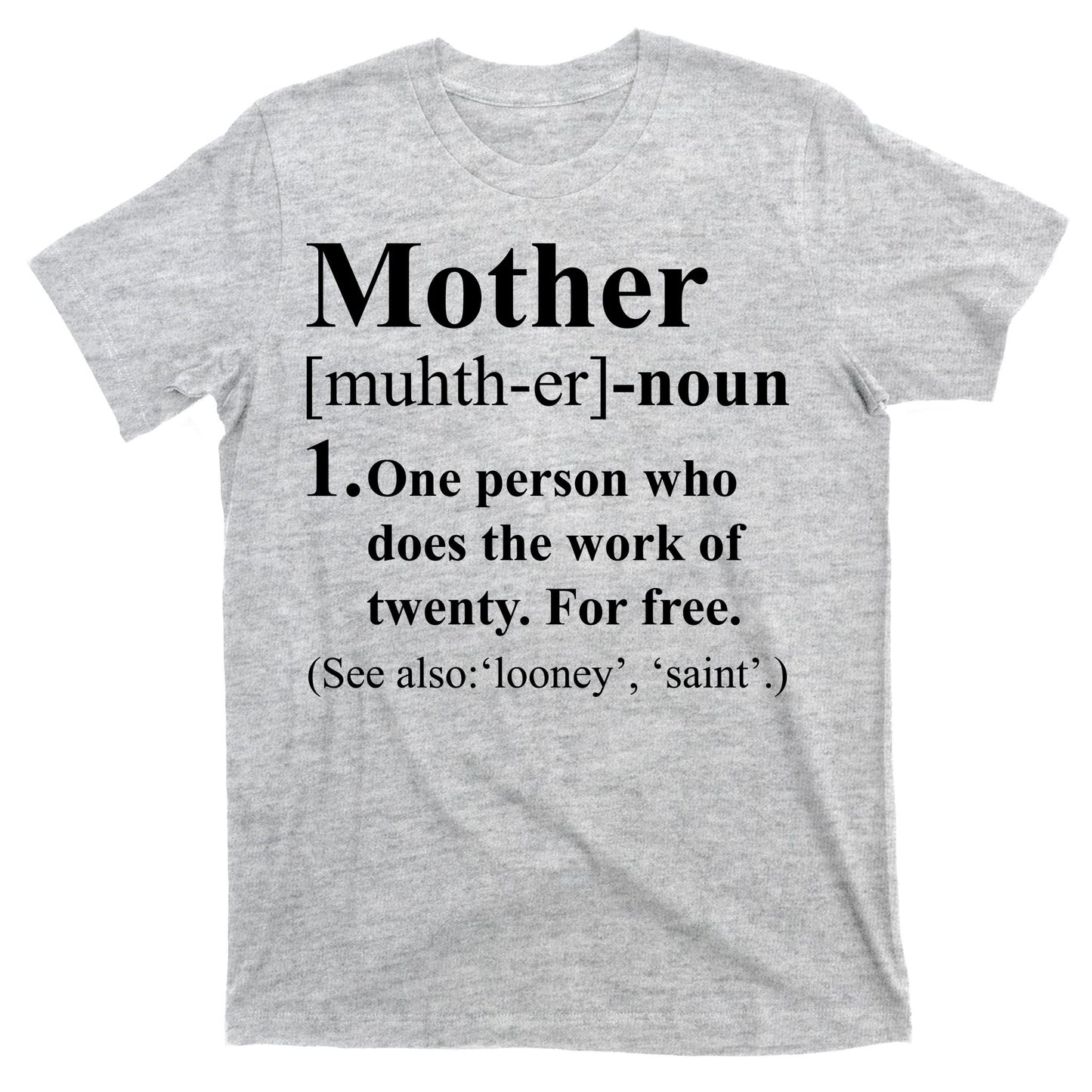 Definition Of Mother T-Shirt