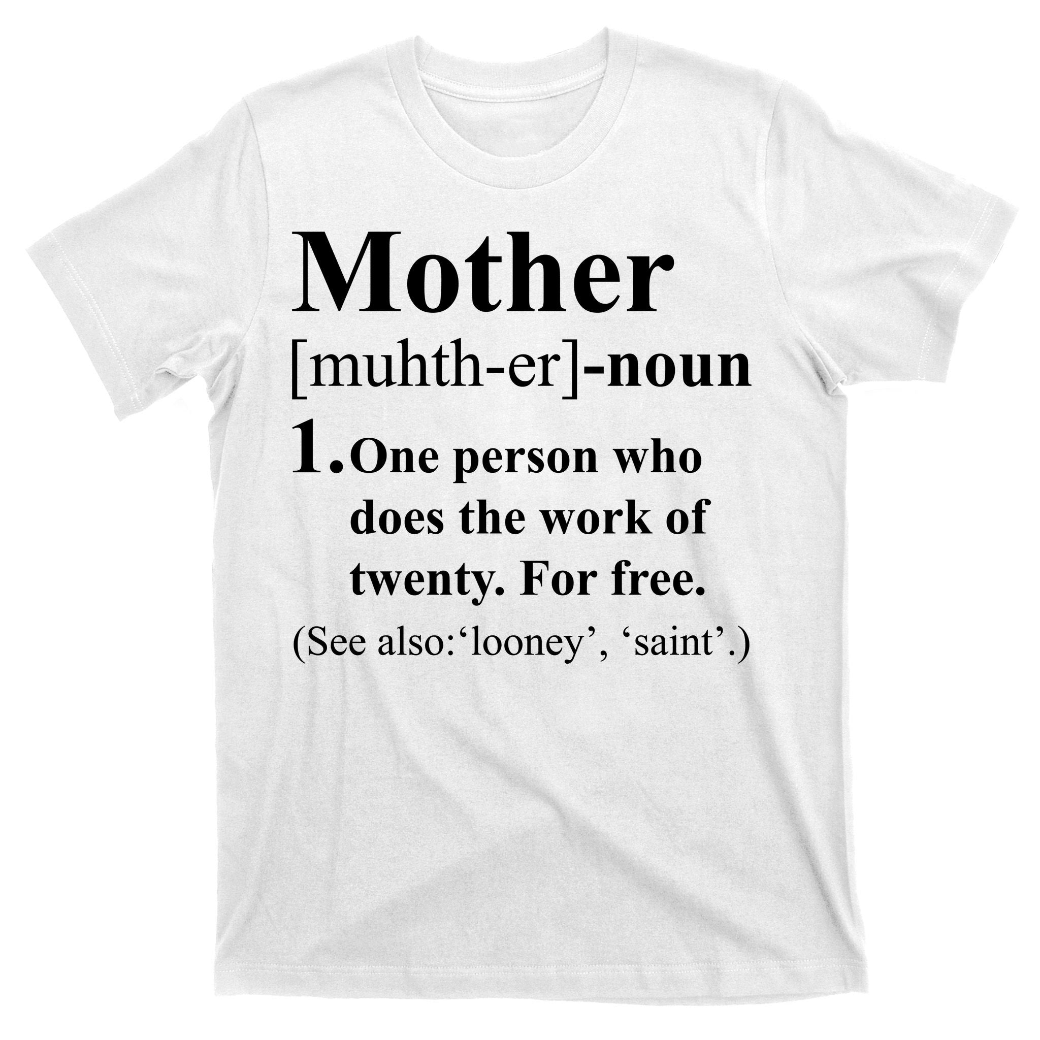 Definition Of Mother T-Shirt