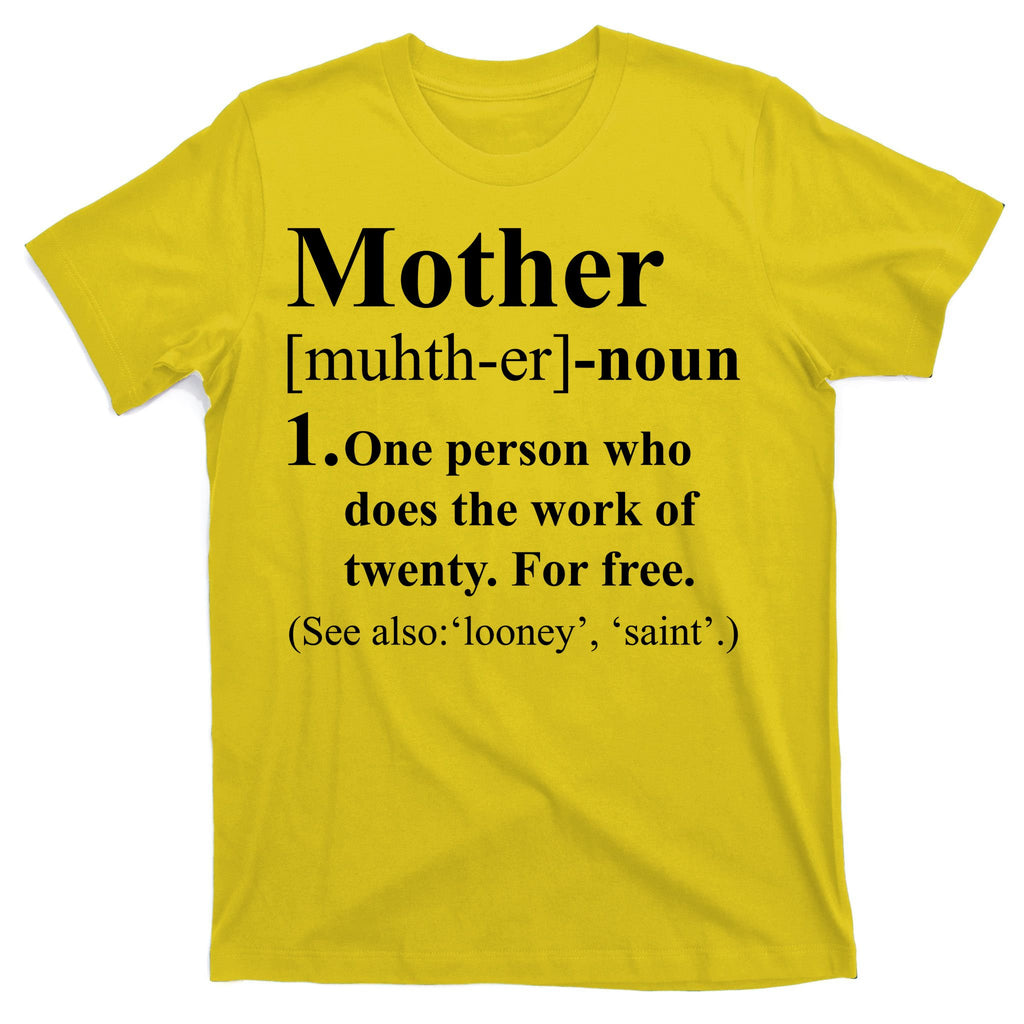 Definition Of Mother T-Shirt