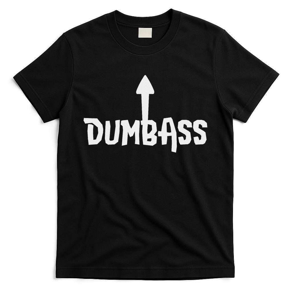 Dumbass Gag Gift Self Deprecating Dumb Ass Arrow Up T-Shirt