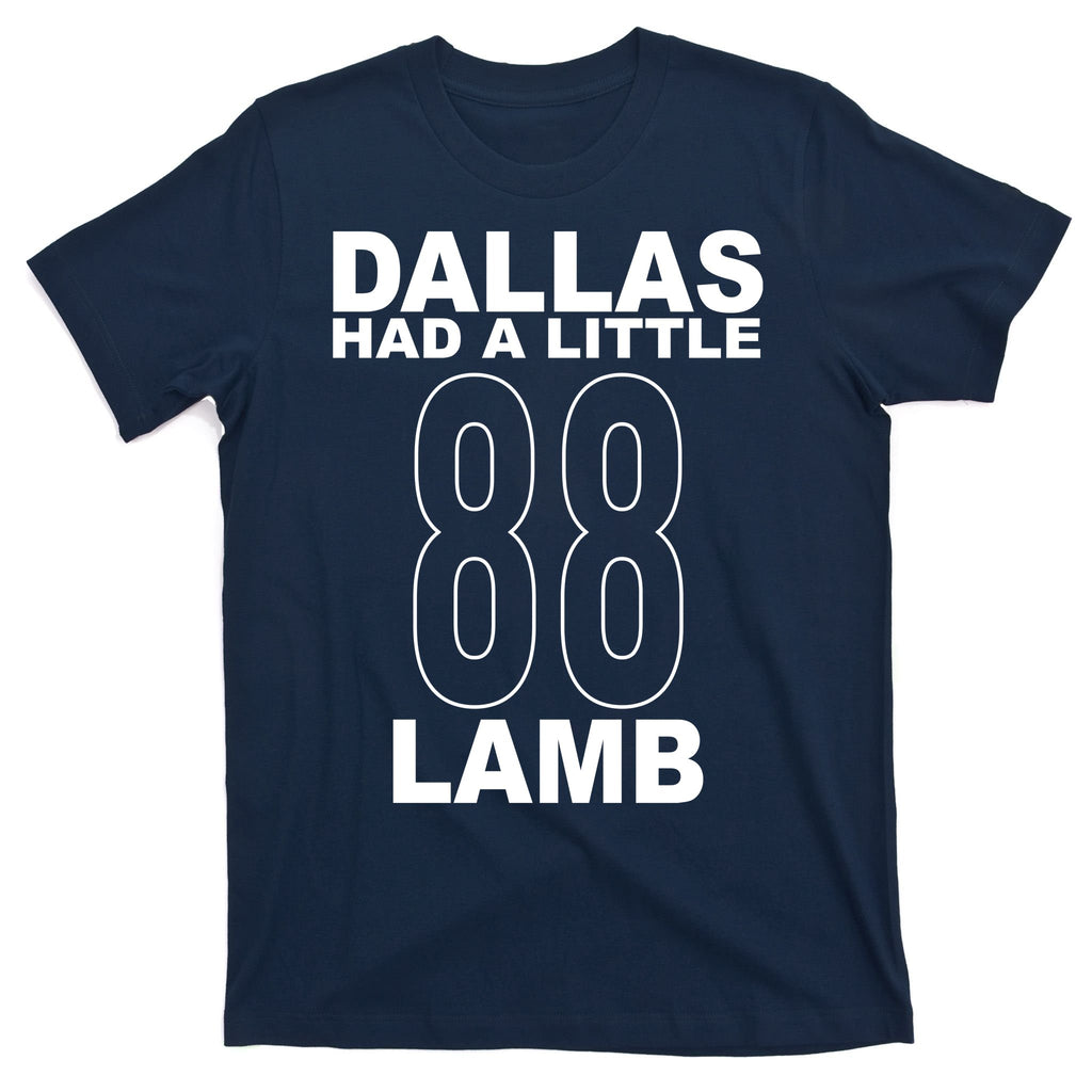 Dallas Had A Little 88 Lamb Football T-Shirt