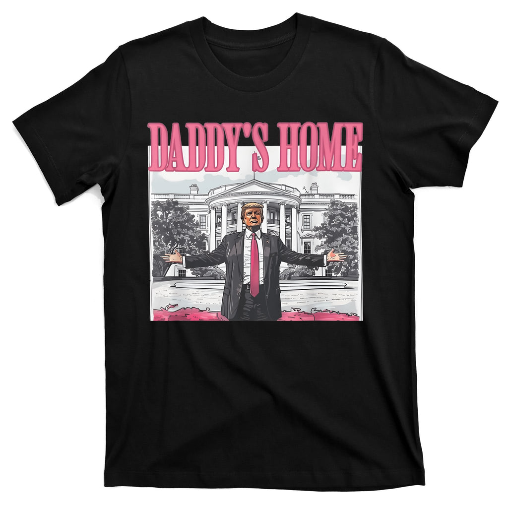 Daddys Home Vote Donald Trump 2024 Election T-Shirt