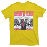 Daddys Home Vote Donald Trump 2024 Election T-Shirt