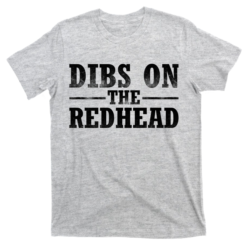 Dibs On The Redhead St. Patrick's Day T-Shirt