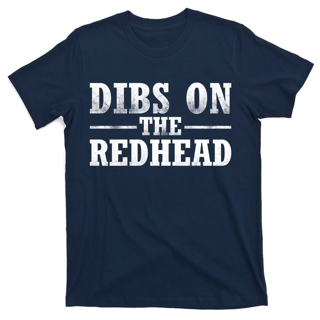 Dibs On The Redhead St. Patrick's Day T-Shirt