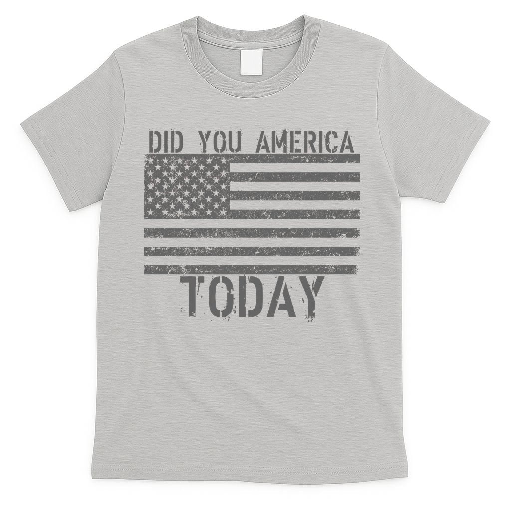 Did You America Today Distressed USA Flag T-Shirt