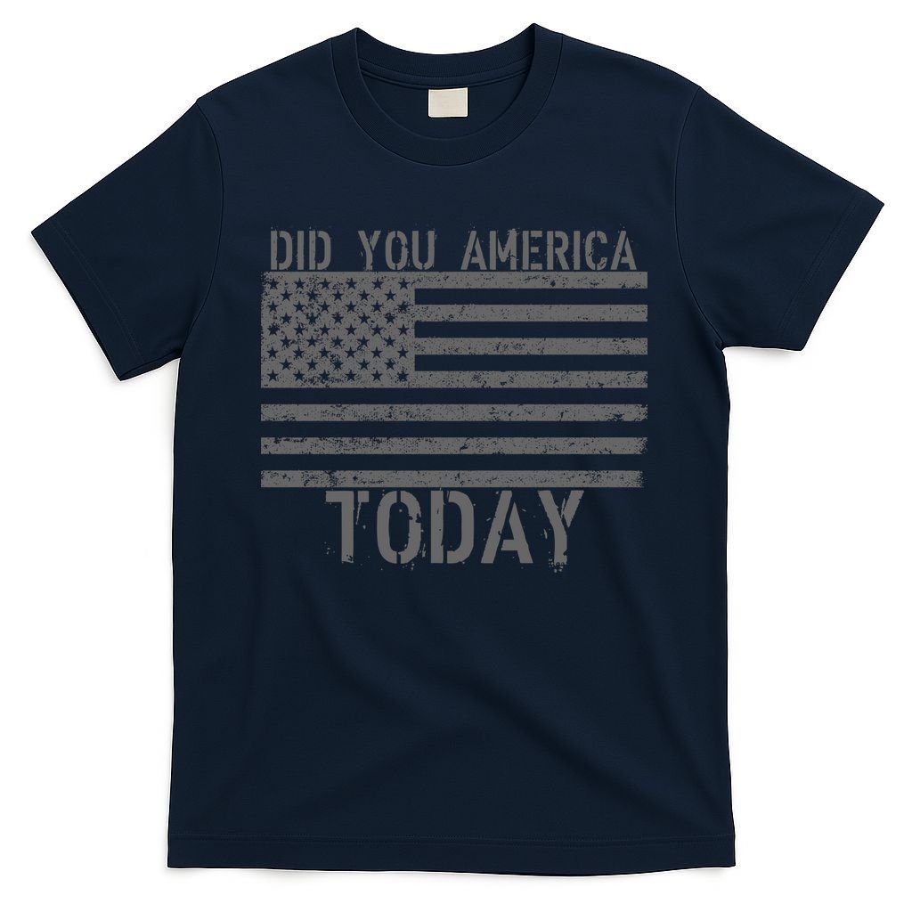 Did You America Today Distressed USA Flag T-Shirt