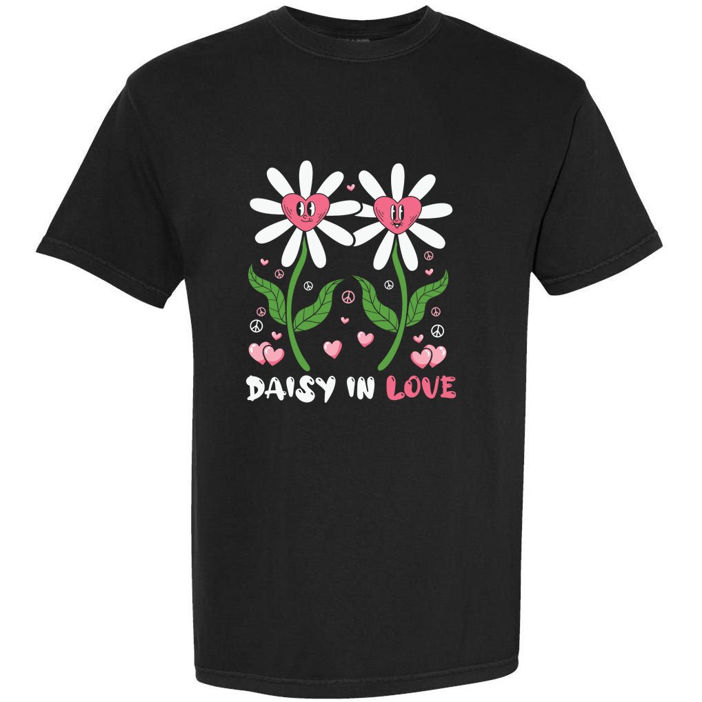 Daisy In Love Hippie Valentine Gift Garment-Dyed Heavyweight T-Shirt