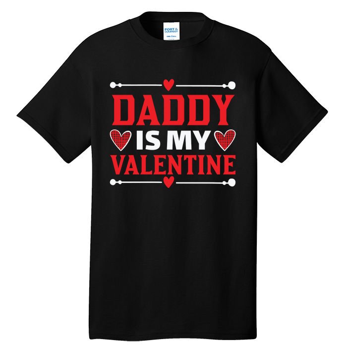 Daddy Is My Valentine Tall T-Shirt