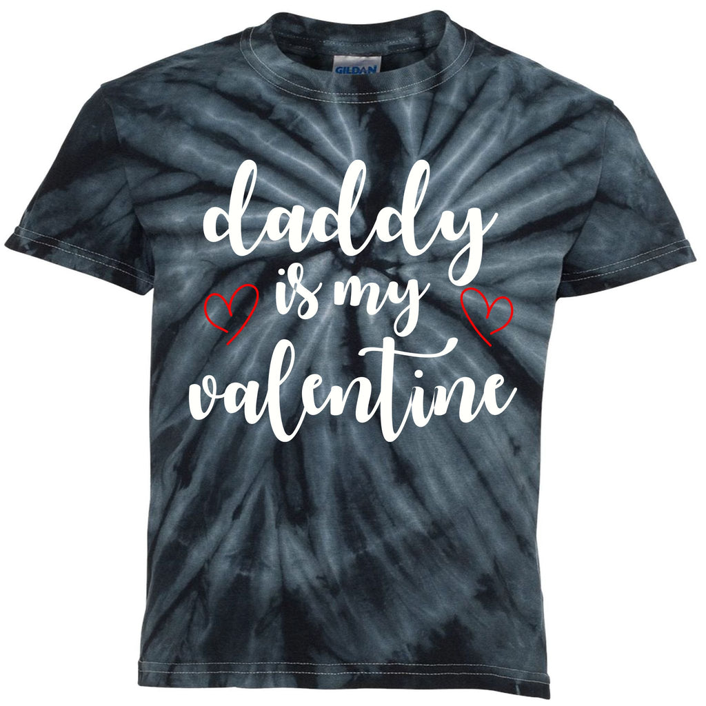 Daddy Is My Valentine Kids Tie-Dye T-Shirt