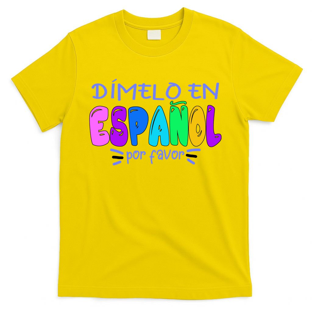 Dimelo En Espanol Bilingual Spanish Teacher T-Shirt