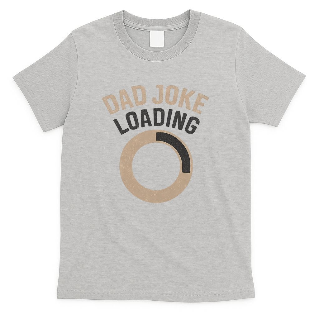 Dad Joke Loading T-Shirt