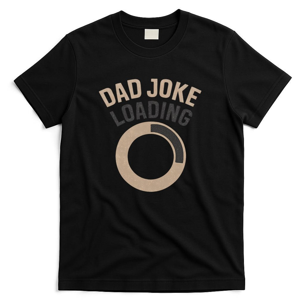 Dad Joke Loading T-Shirt