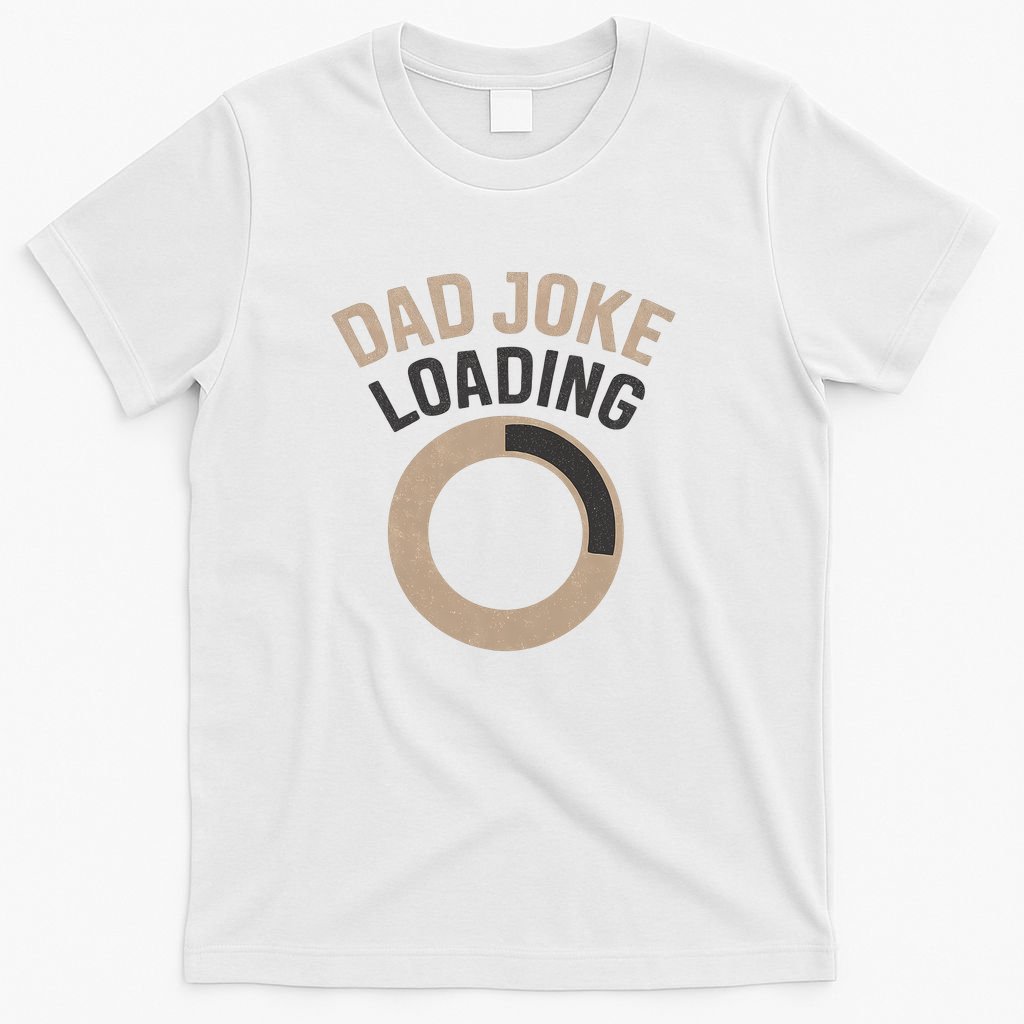 Dad Joke Loading T-Shirt