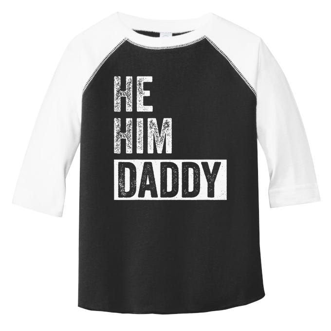 Daddy Lover Valentine Quote Funny He Him Daddy Toddler Fine Jersey T-Shirt
