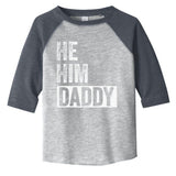 Daddy Lover Valentine Quote Funny He Him Daddy Toddler Fine Jersey T-Shirt