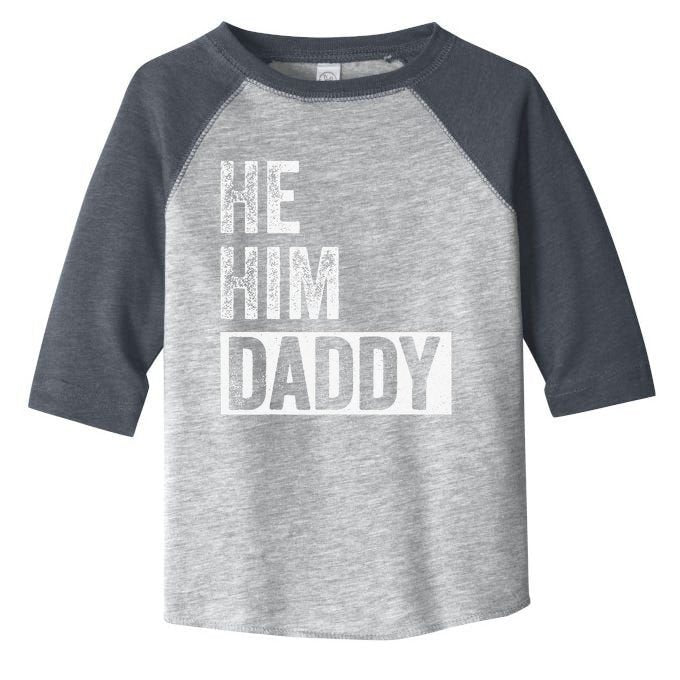 Daddy Lover Valentine Quote Funny He Him Daddy Toddler Fine Jersey T-Shirt