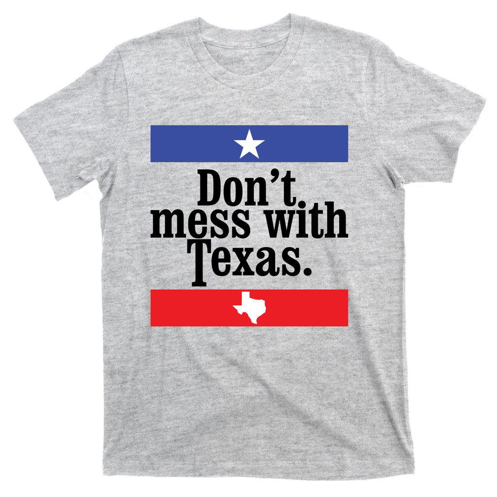 Don’t Mess With Texas TShirt Texas T Shirt Mens T-Shirt