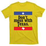 Don’t Mess With Texas TShirt Texas T Shirt Mens T-Shirt