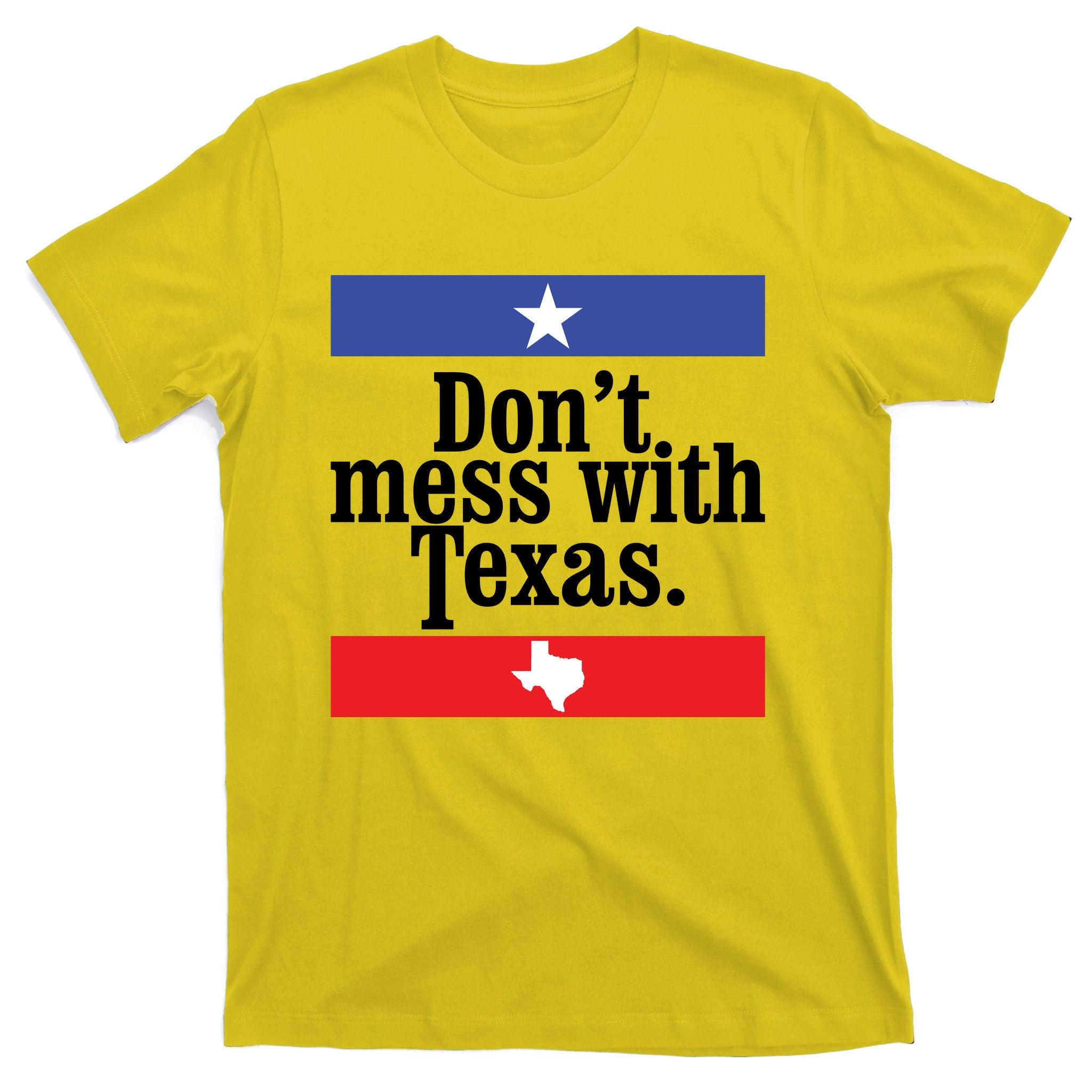 Don’t Mess With Texas TShirt Texas T Shirt Mens T-Shirt