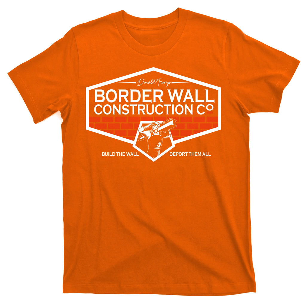 Donald Trump Border Wall Construction T-Shirt