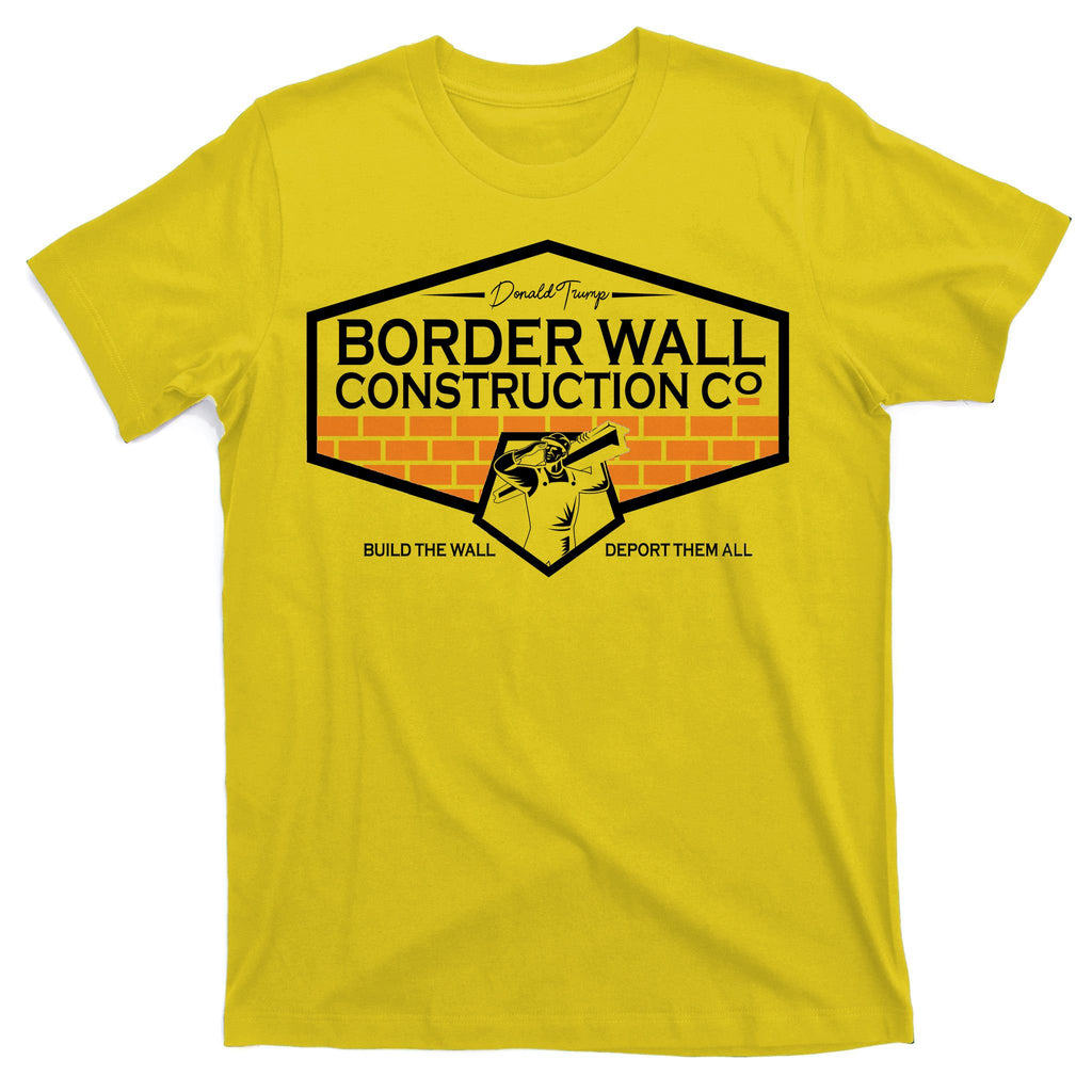 Donald Trump Border Wall Construction T-Shirt
