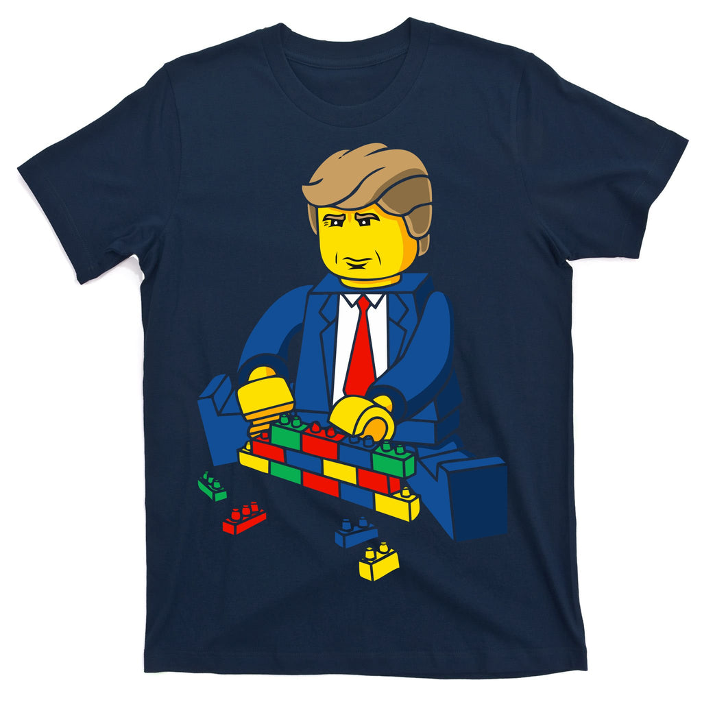 Donald Trump Building a Wall out of Toys T-Shirt