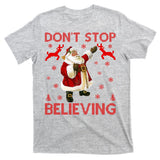 Don't Stop Believing Christmas Ugly Sweater Design T-Shirt