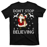 Don't Stop Believing Christmas Ugly Sweater Design T-Shirt