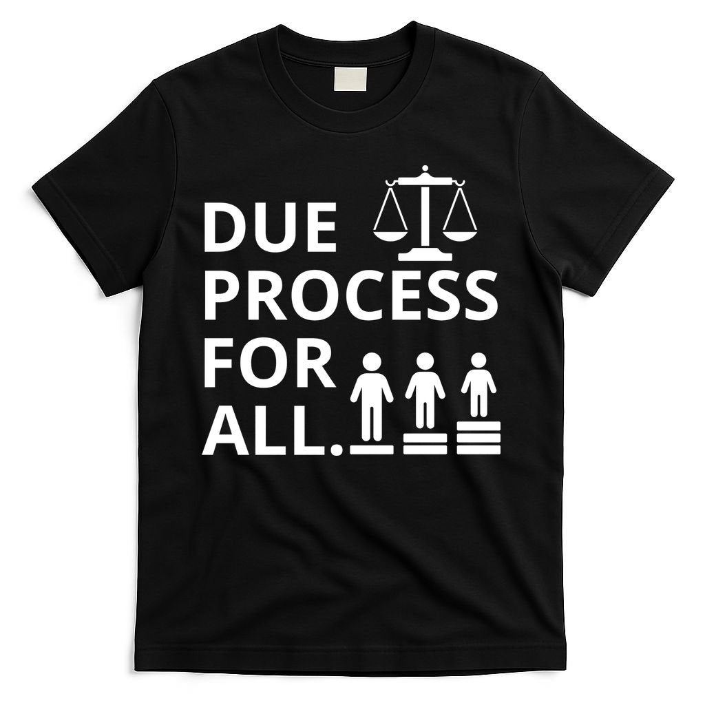 Due Process For All T-Shirt