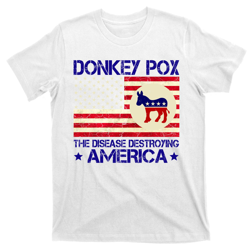 Donkey Pox The Disease Destroying America Funny Anti Biden T-Shirt