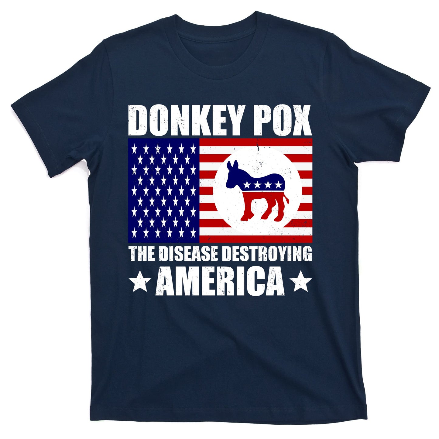 Donkey Pox The Disease Destroying America Vintage USA Funny T-Shirt