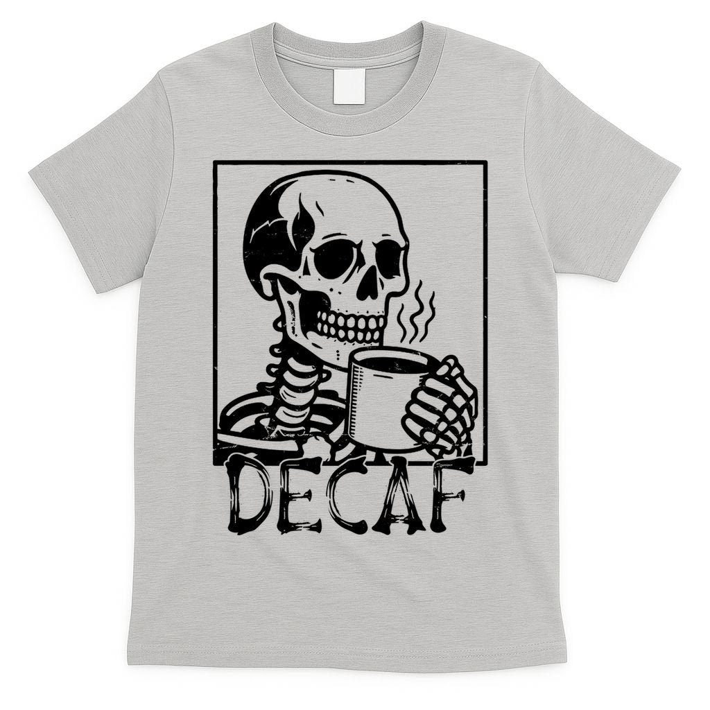 Decaf Skeleton Coffee Skull  T-Shirt