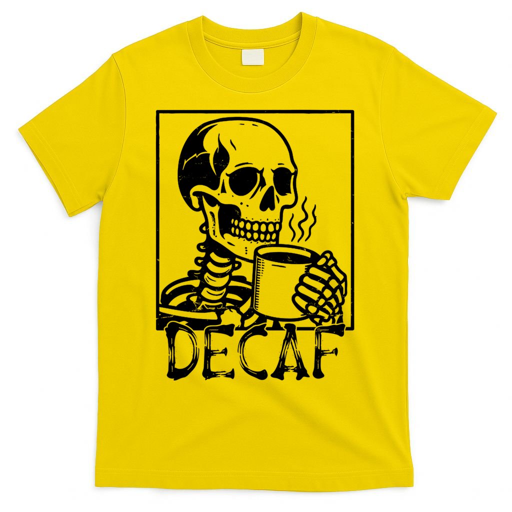 Decaf Skeleton Coffee Skull  T-Shirt