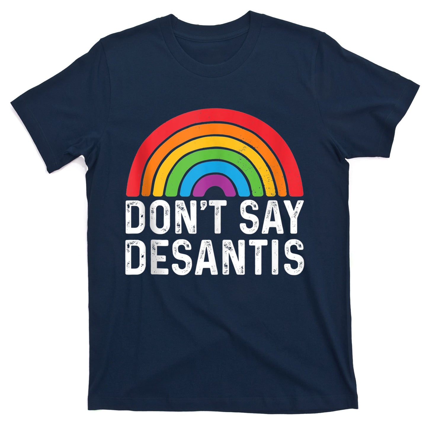 Don't Say DeSantis Rainbow Say Gay Graphic T-Shirt